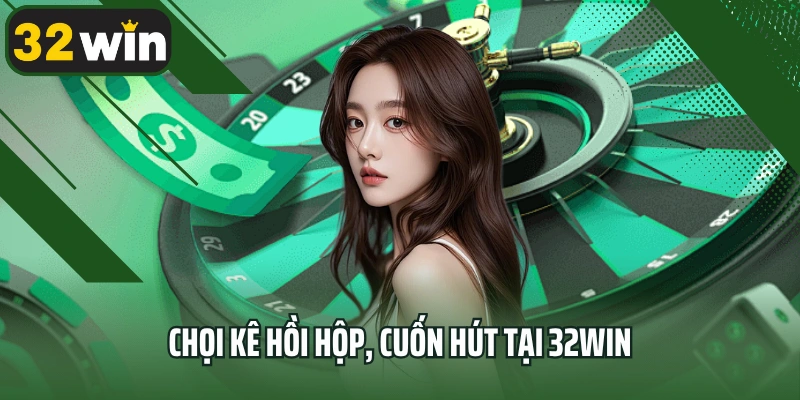 Chọi kê hồi hộp, cuốn hút tại 32win