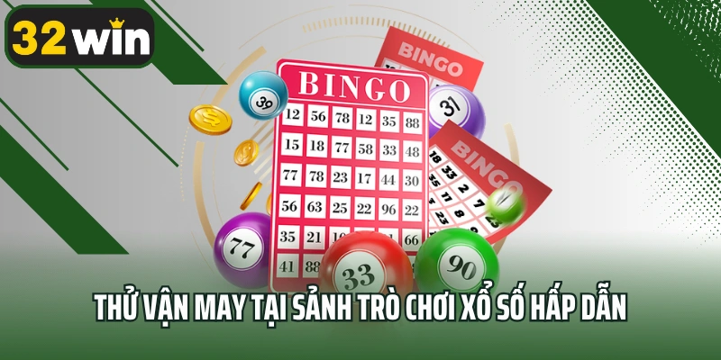 Thử vận may tại sảnh trò chơi xổ số hấp dẫn